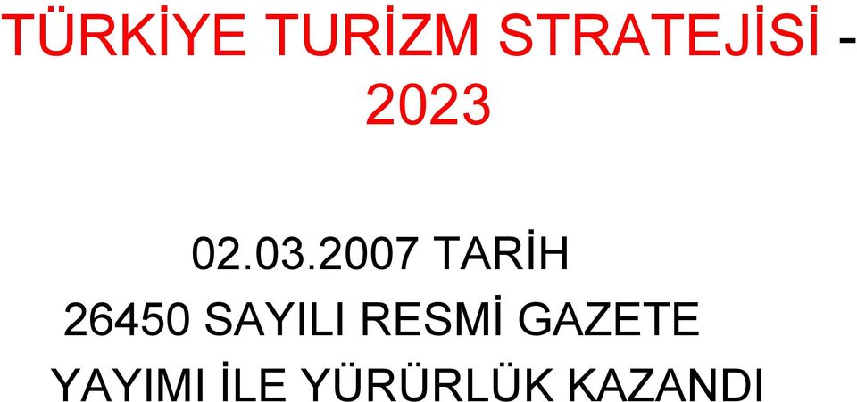 2007 TARİH 26450 SAYILI