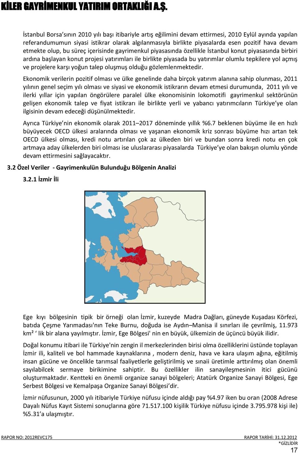 tepkilere yol açmış ve projelere karşı yoğun talep oluşmuş olduğu gözlemlenmektedir.