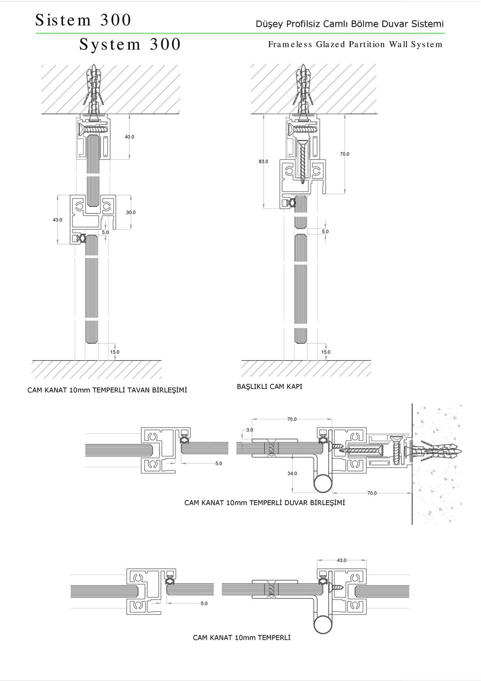 0 1 1 CAM KANAT 10mm TEMPERLİ TAVAN BİRLEŞİMİ BAŞLIKLI CAM