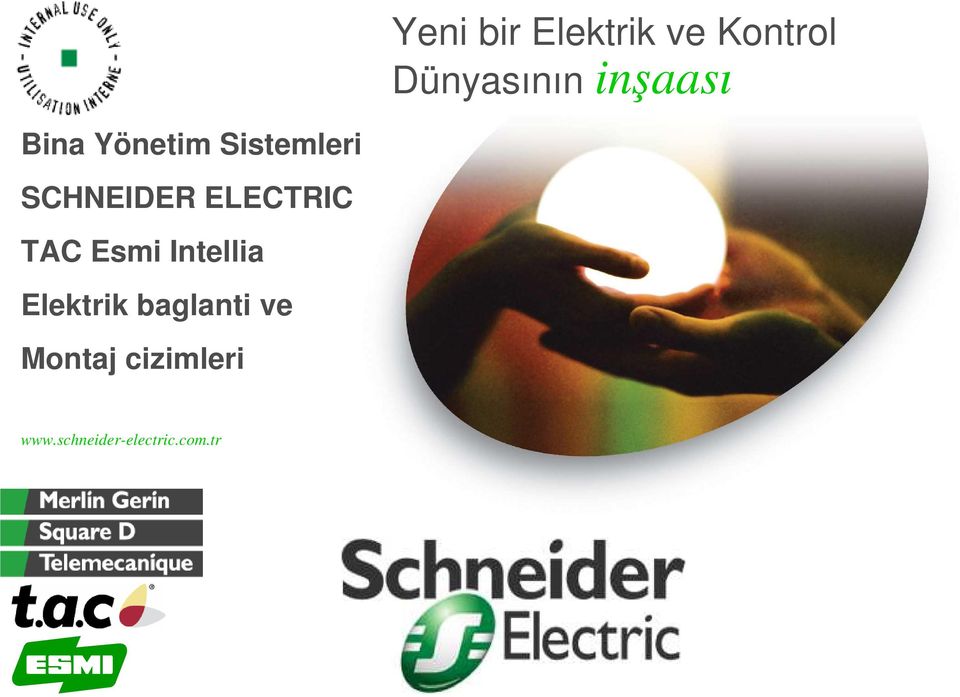 SCHNEIDER ELECTRIC TAC Esmi Intellia Elektrik