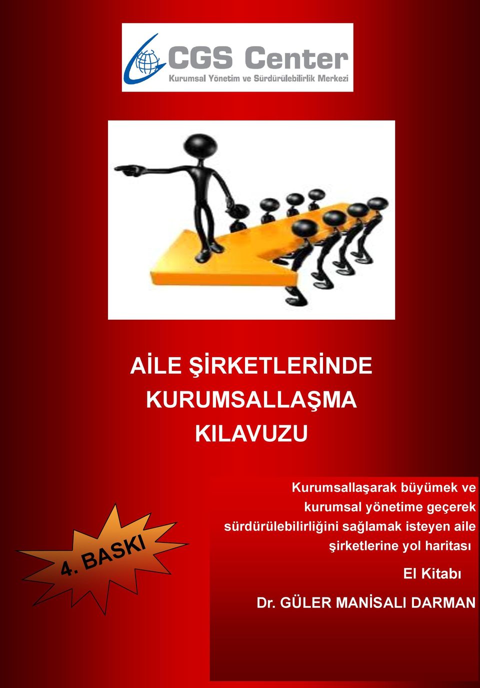 geçerek sürdürülebilirliğini sağlamak isteyen aile