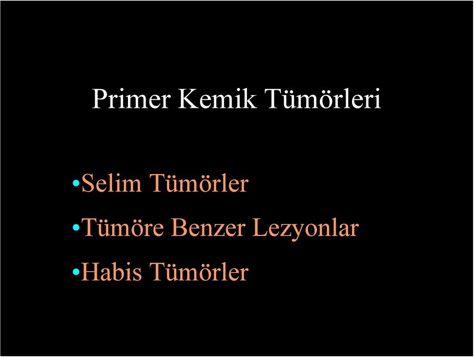 Tümörler Tümöre