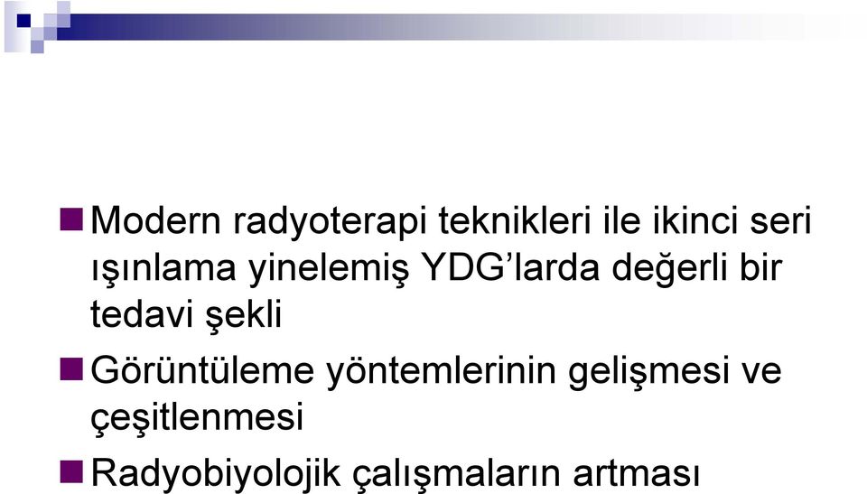 tedavi şekli Görüntüleme yöntemlerinin