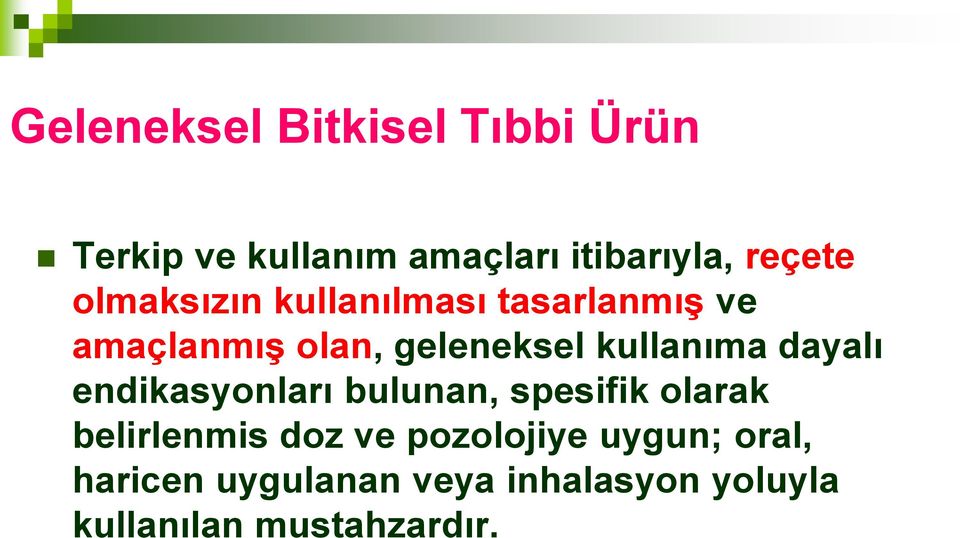 dayalı endikasyonları bulunan, spesifik olarak belirlenmis doz ve pozolojiye