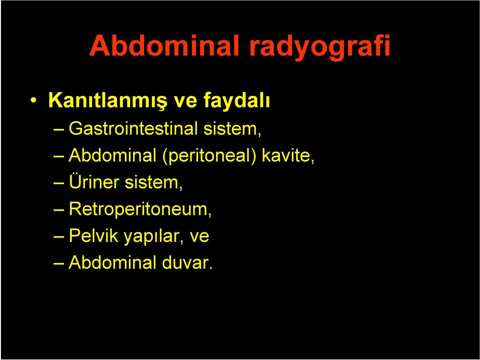 Abdominal (peritoneal) kavite, Üriner