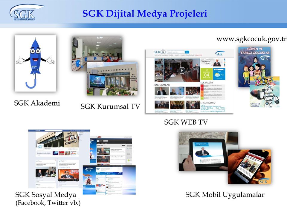 tr SGK Akademi SGK Kurumsal TV SGK