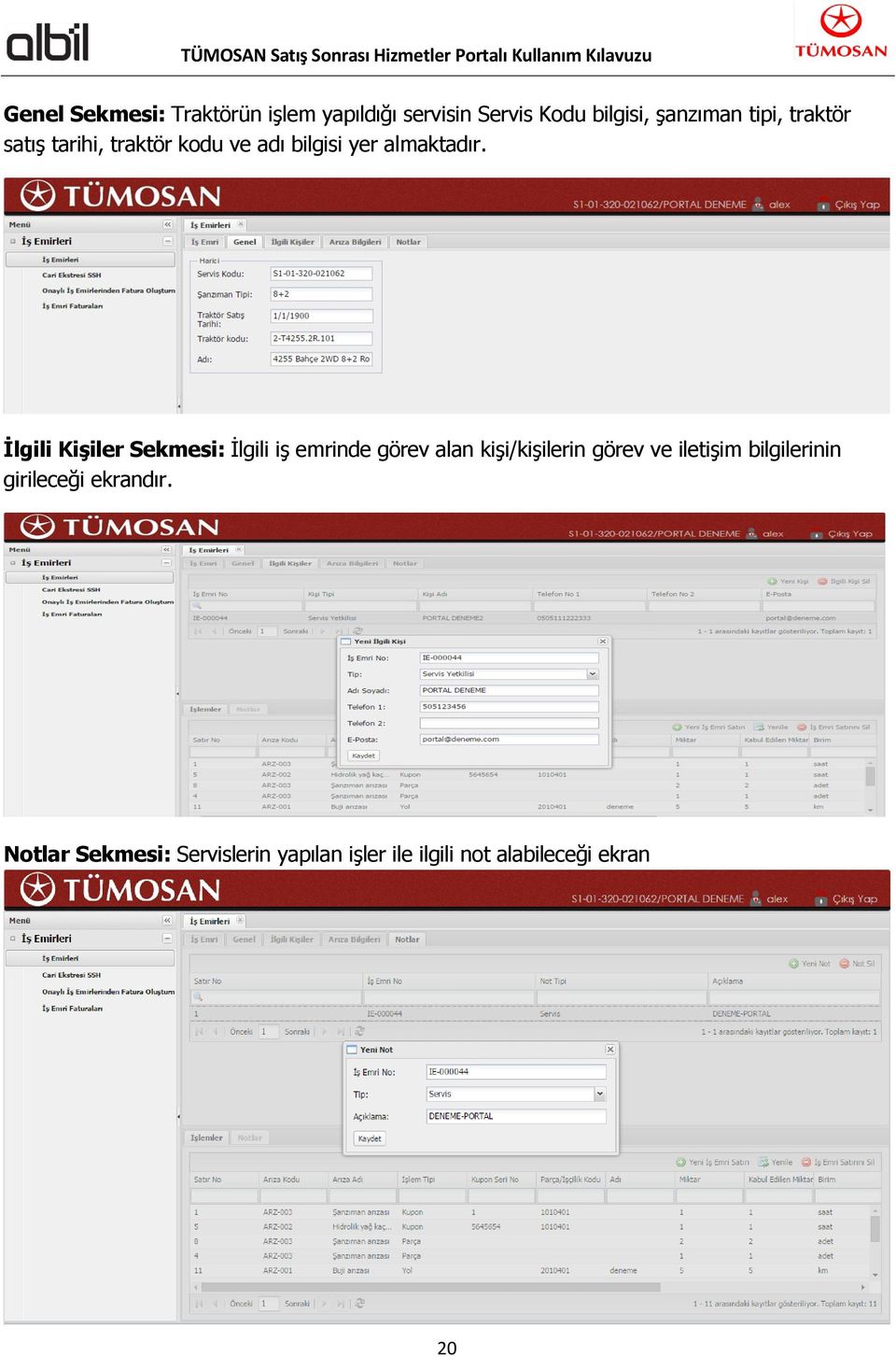 İlgili Kişiler Sekmesi: İlgili iş emrinde görev alan kişi/kişilerin görev ve iletişim