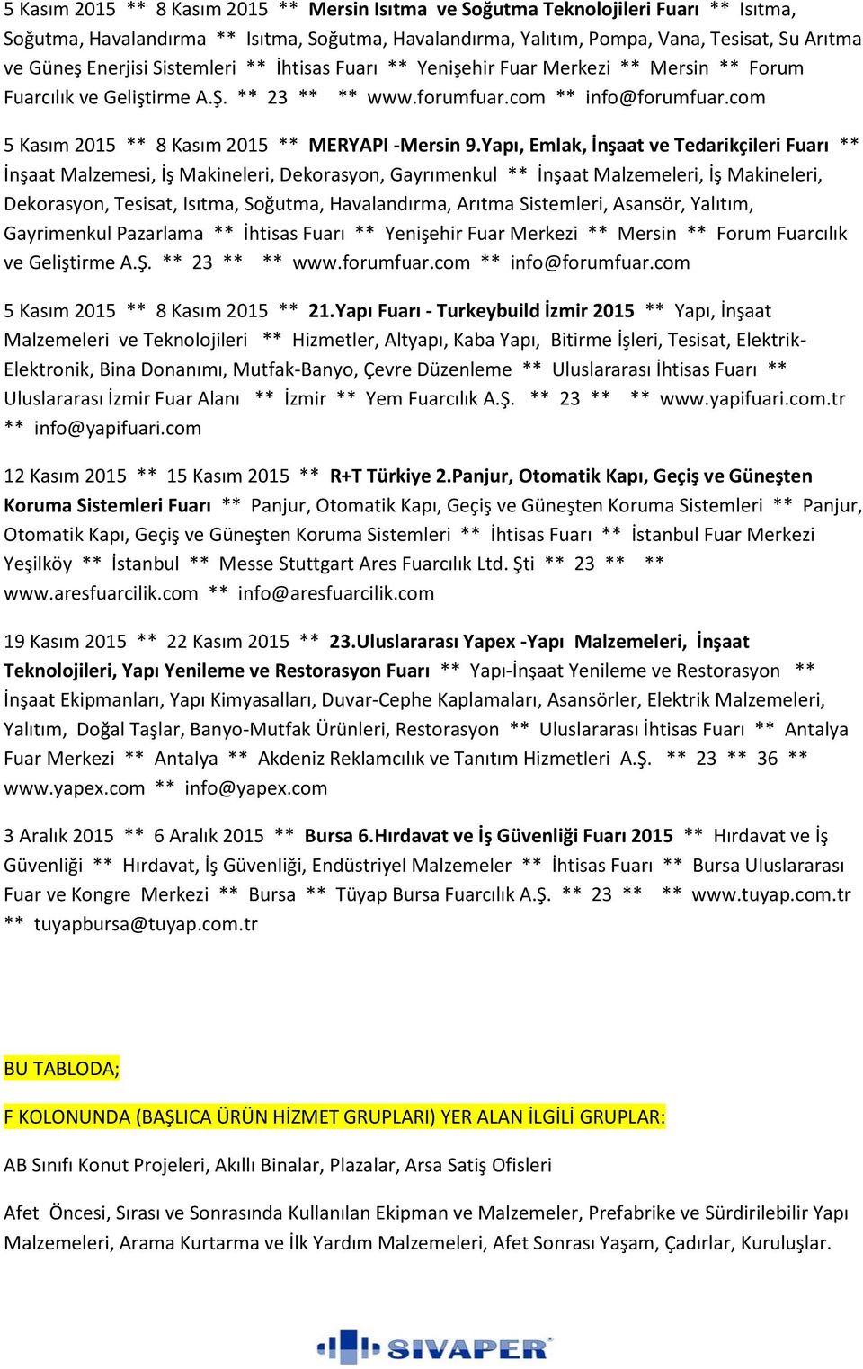 com 5 Kasım 2015 ** 8 Kasım 2015 ** MERYAPI -Mersin 9.