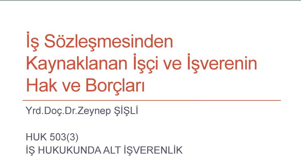 Borçları Yrd.Doç.Dr.