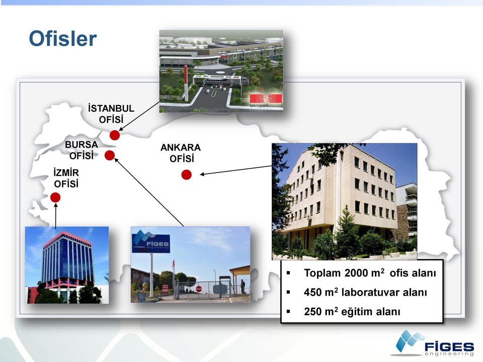 Toplam 2000 m 2 ofis alanı 450 m