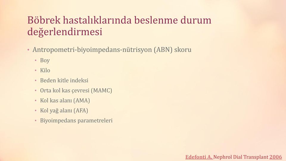 kitle indeksi Orta kol kas çevresi (MAMC) Kol kas alanı (AMA) Kol