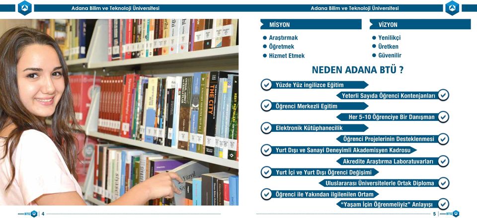 Elektronik Kütüphanecilik Öğrenci Projelerinin Desteklenmesi Yurt Dışı ve Sanayi Deneyimli Akademisyen Kadrosu Akredite