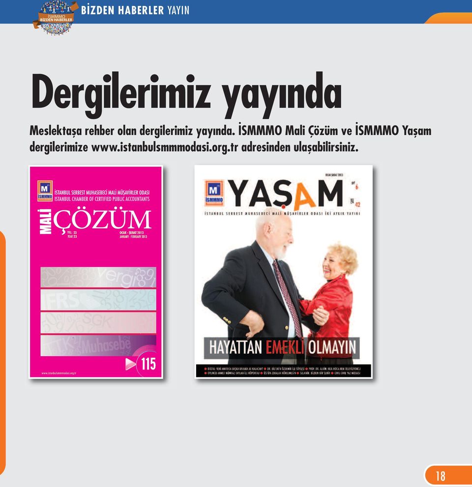 İSMMMO Mali Çözüm ve İSMMMO Yaşam dergilerimize www.