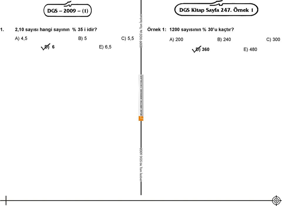 A) 4,5 B) 5 C) 5,5 D) 6 E) 6,5 Örnek 1: 1200