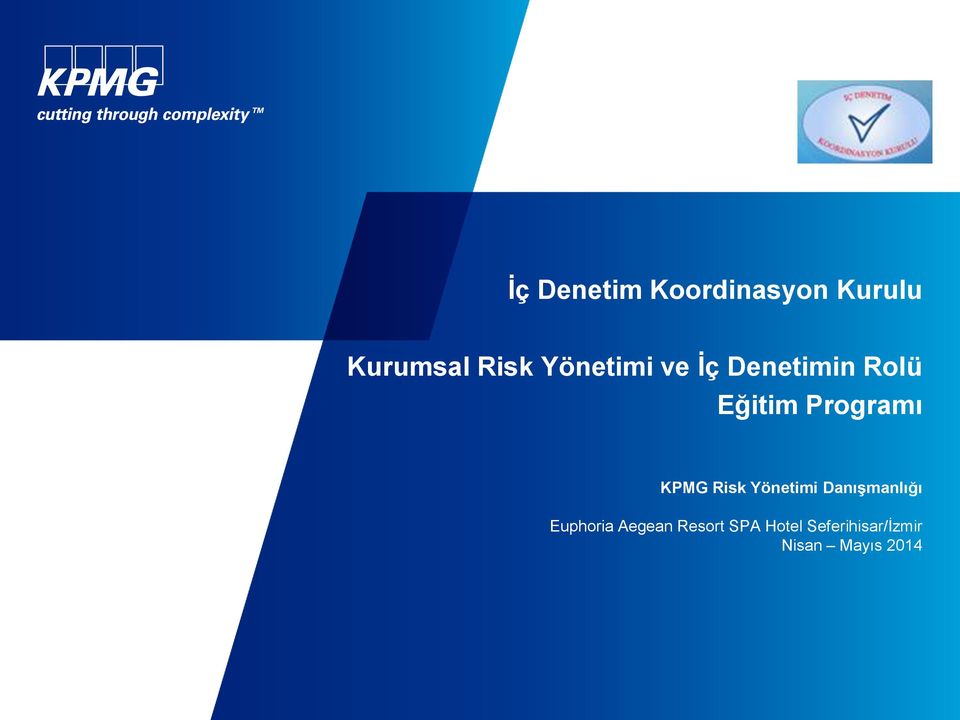 KPMG Risk Yönetimi Danışmanlığı Euphoria Aegean