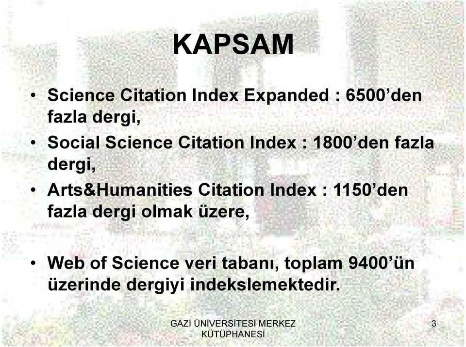 Arts&Humanities Citation Index : 1150 den fazla dergi olmak