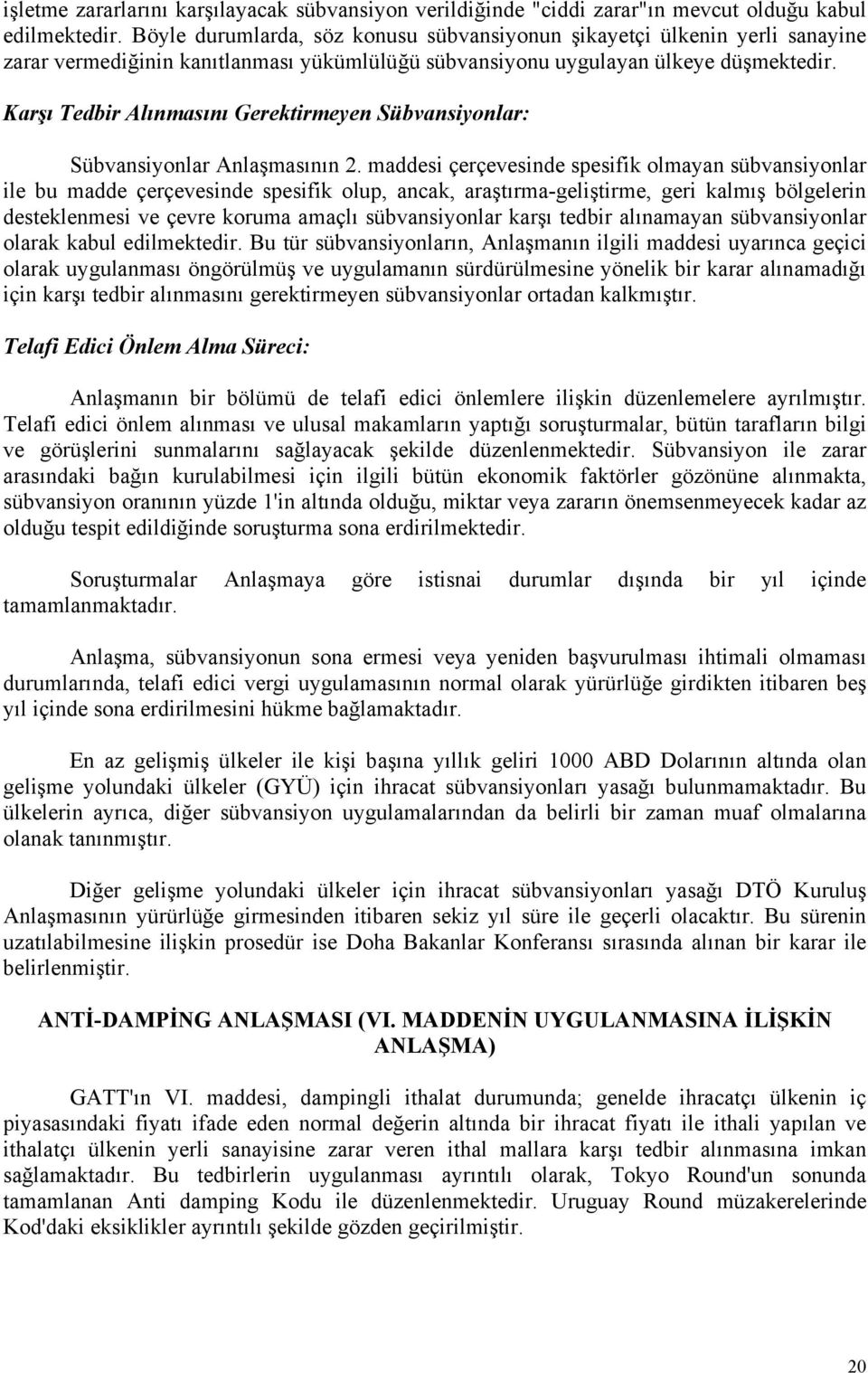 Karşı Tedbir Alınmasını Gerektirmeyen Sübvansiyonlar: Sübvansiyonlar Anlaşmasının 2.