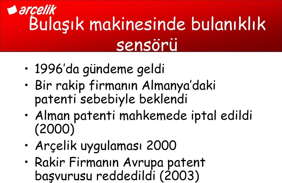 Alman patenti mahkemede iptal edildi (2000) Arçelik