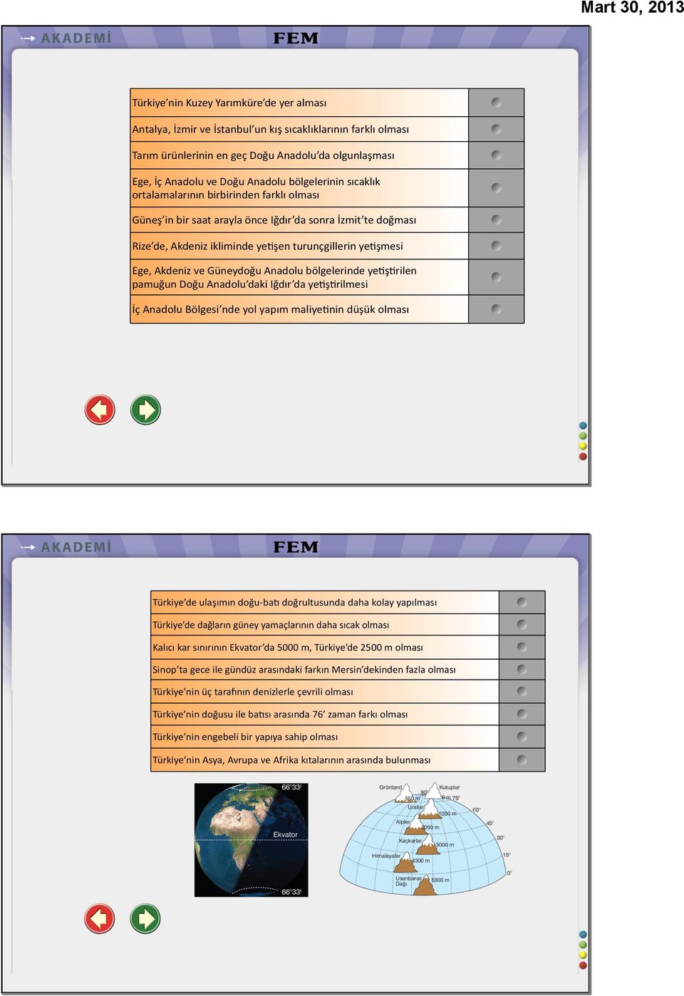 Güneydoğu Anadolu bölgelerinde yeqşqrilen pamuğun Doğu Anadolu daki Iğdır da yeqşqrilmesi İç Anadolu Bölgesi nde yol yapım maliyeqnin düşük olması Türkiye de ulaşımın doğu- bad doğrultusunda daha