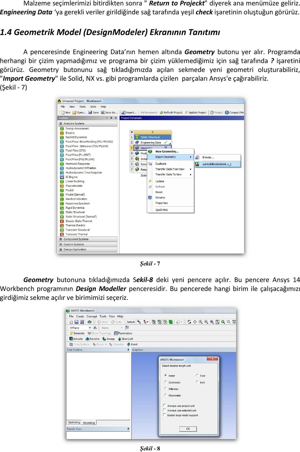 Programda herhangi bir çizim yapmadığımız ve programa bir çizim yüklemediğimiz için sağ tarafında? işaretini görürüz.