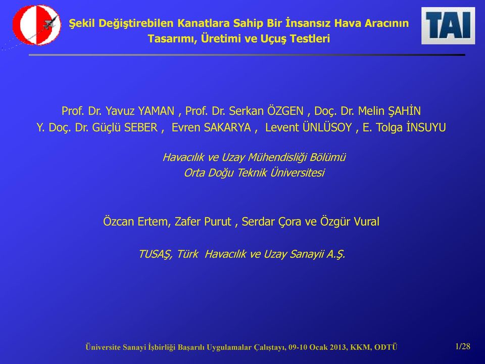 Üniversitesi Özcan Ertem, Zafer Purut, Serdar Çora ve Özgür Vural TUSAŞ,