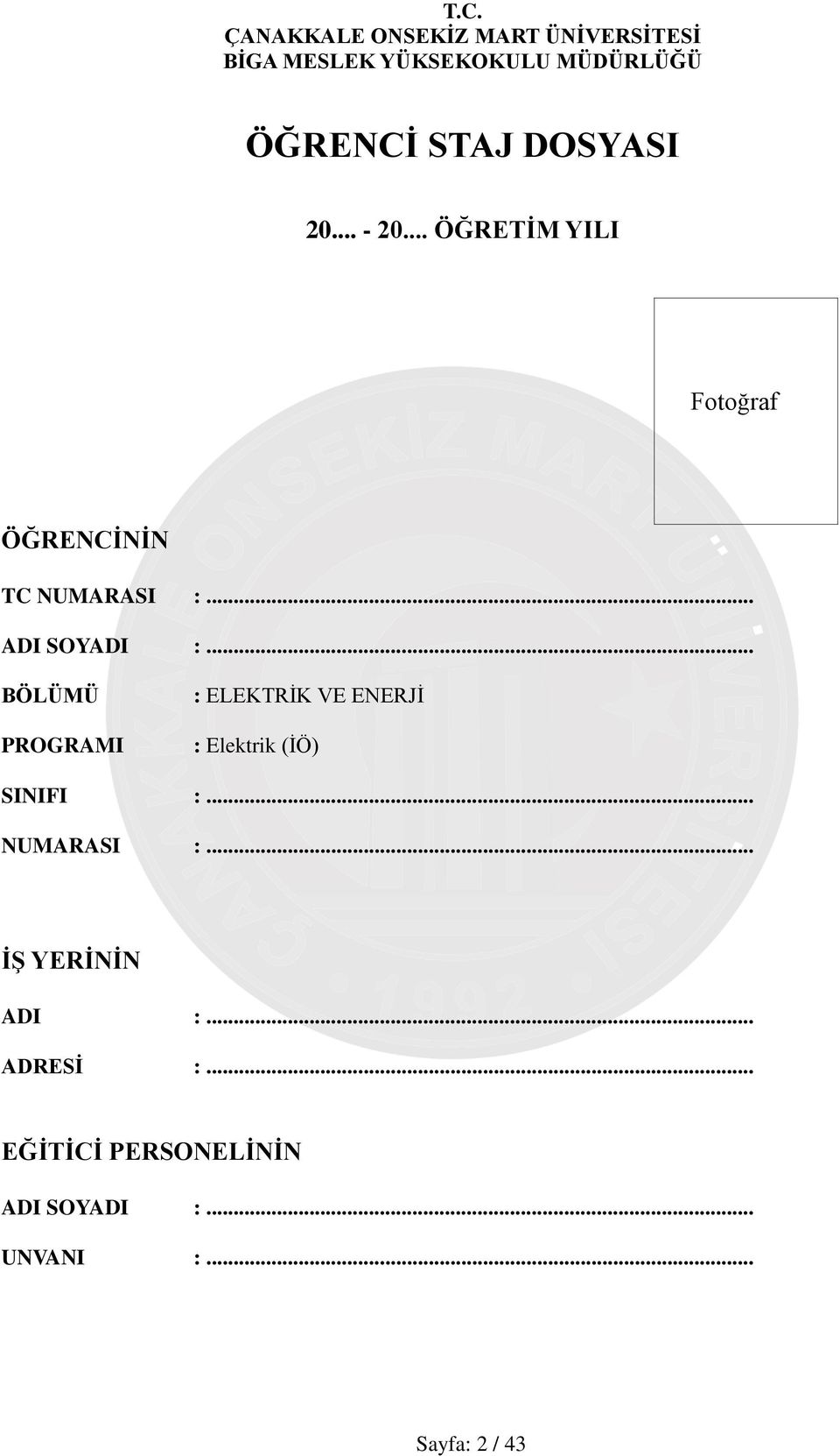 ..... BÖLÜMÜ PROGRAMI : ELEKTRİK VE ENERJİ : Elektrik (İÖ)