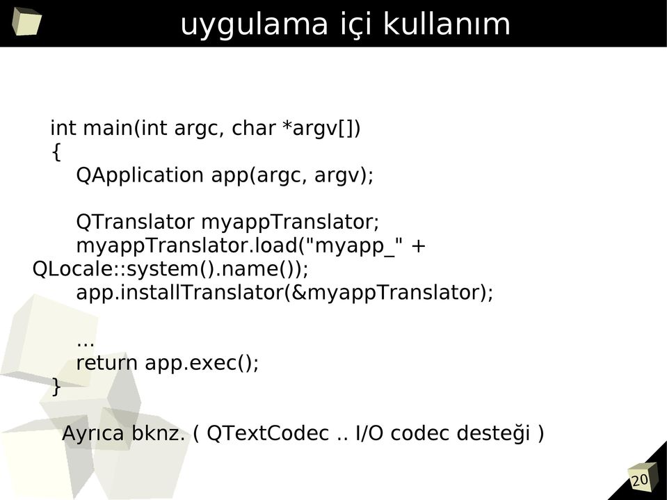 load("myapp_" + QLocale::system().name()); app.