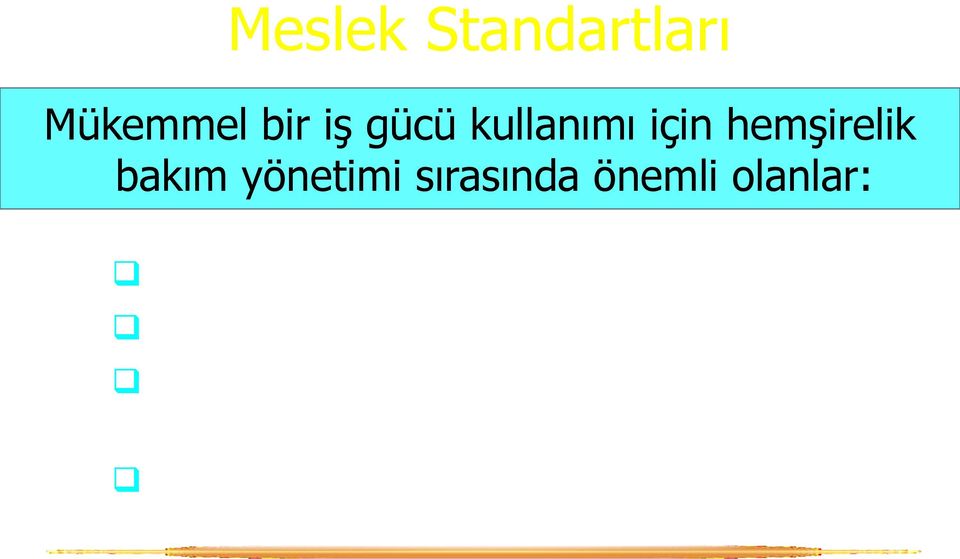 takım çalışması. Yasal, etik ve mesleki tutum ve davranışları.