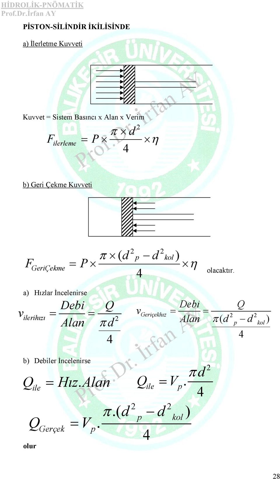 v a) Hızla İncelenise ileihızı Debi Q Alan v Geiçekhız Debi Alan Q ( p