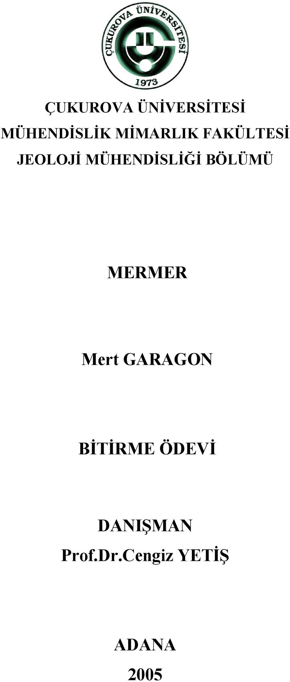 MÜHENDİSLİĞİ BÖLÜMÜ MERMER Mert