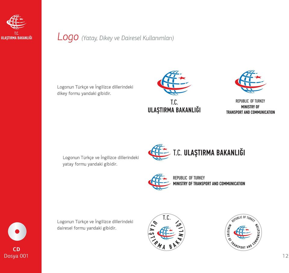 Logonun Türkçe ve İngilizce dillerindeki yatay formu yandaki