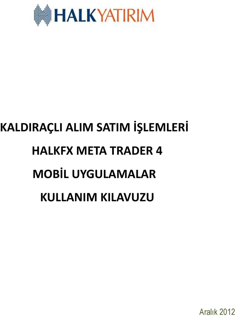 TRADER 4 MOBİL