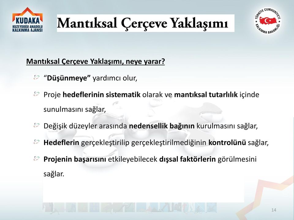 içinde sunulmasını sağlar, Değişik düzeyler arasında nedensellik bağının kurulmasını