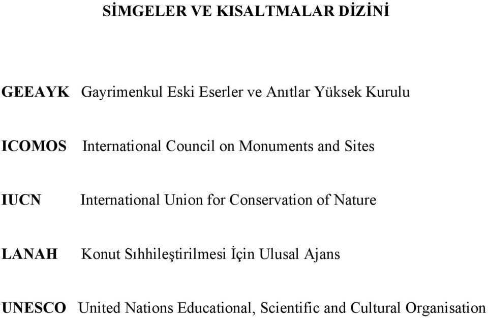 International Union for Conservation of Nature LANAH Konut Sıhhileştirilmesi