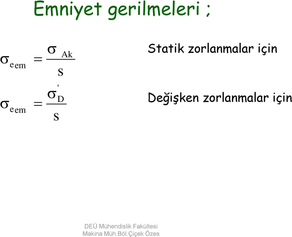 Statik zorlanmalar