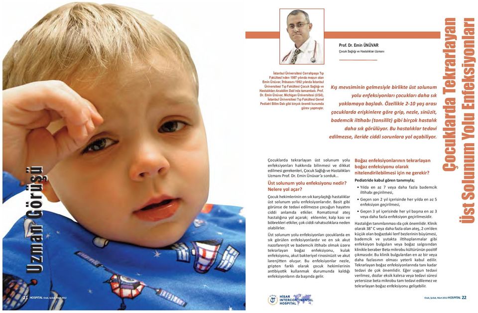 Çocuklarda tekrarlayan üst solunum yolu enfeksiyonları hakkında bilinmesi ve dikkat edilmesi gerekenleri, Çocuk Sağlığı ve Hastalıkları Uzmanı Prof. Dr.