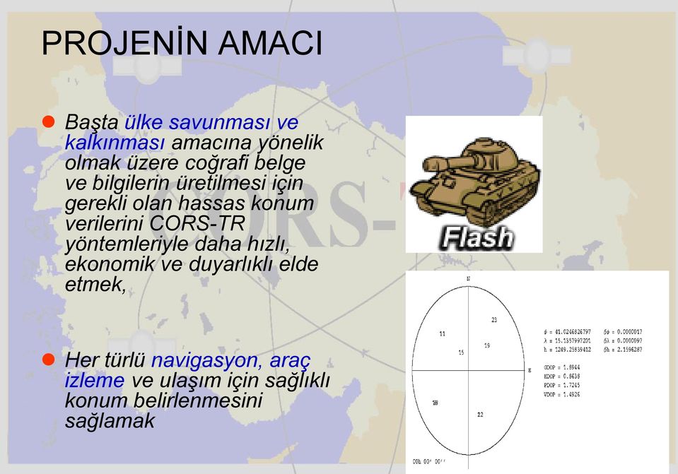 verilerini CORS-TR yöntemleriyle daha hızlı, ekonomik ve duyarlıklı elde