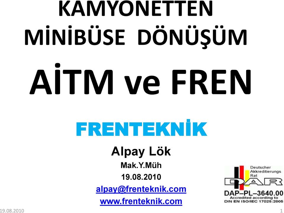 08.2010 alpay@frenteknik.