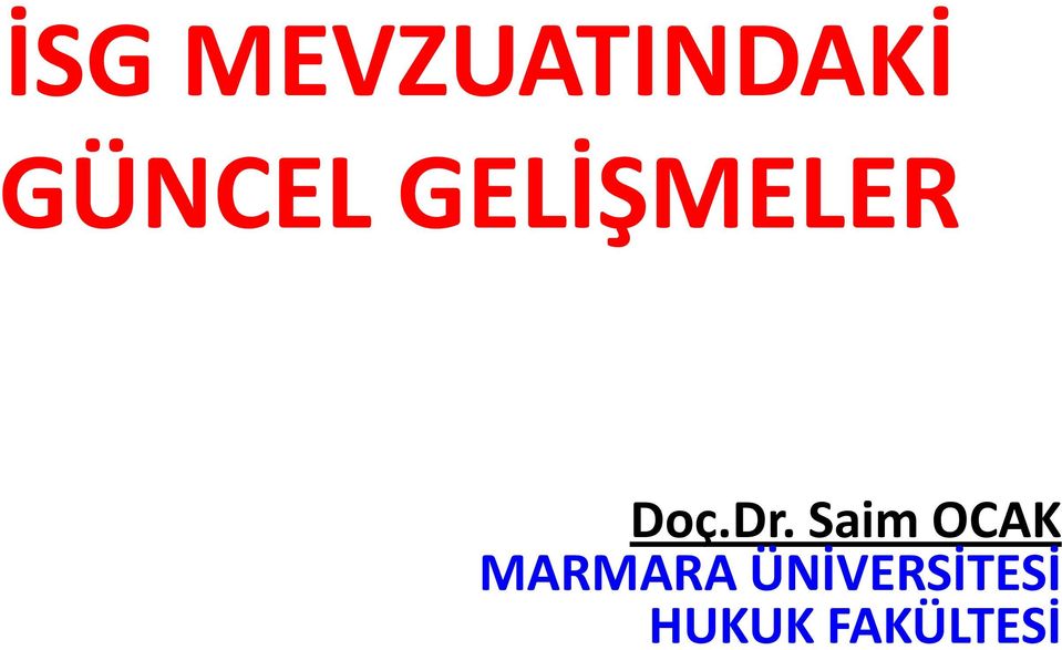 Dr. Saim OCAK MARMARA