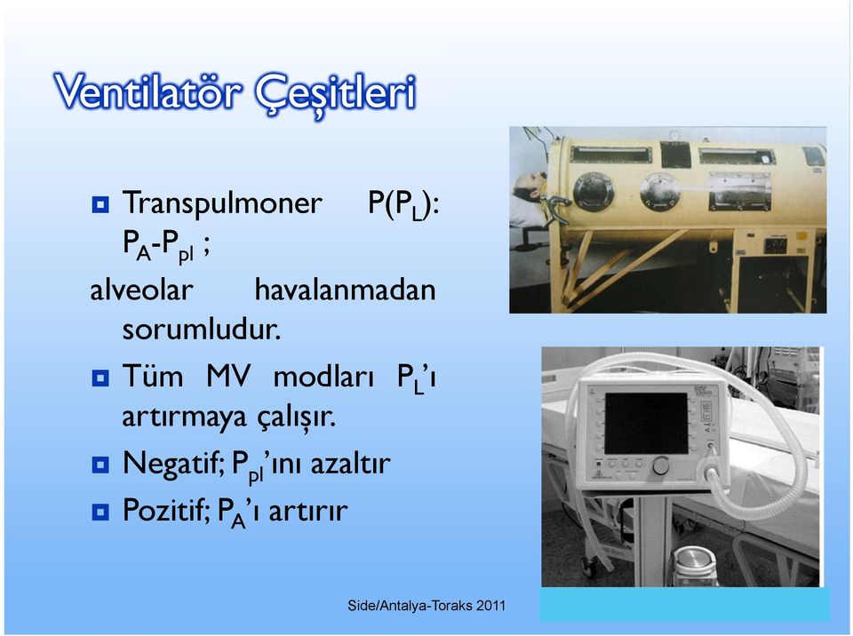 Tüm MV modları P L ı artırmaya çalıșır.