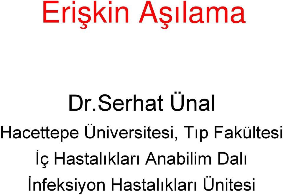 Üniversitesi, Tıp Fakültesi İç