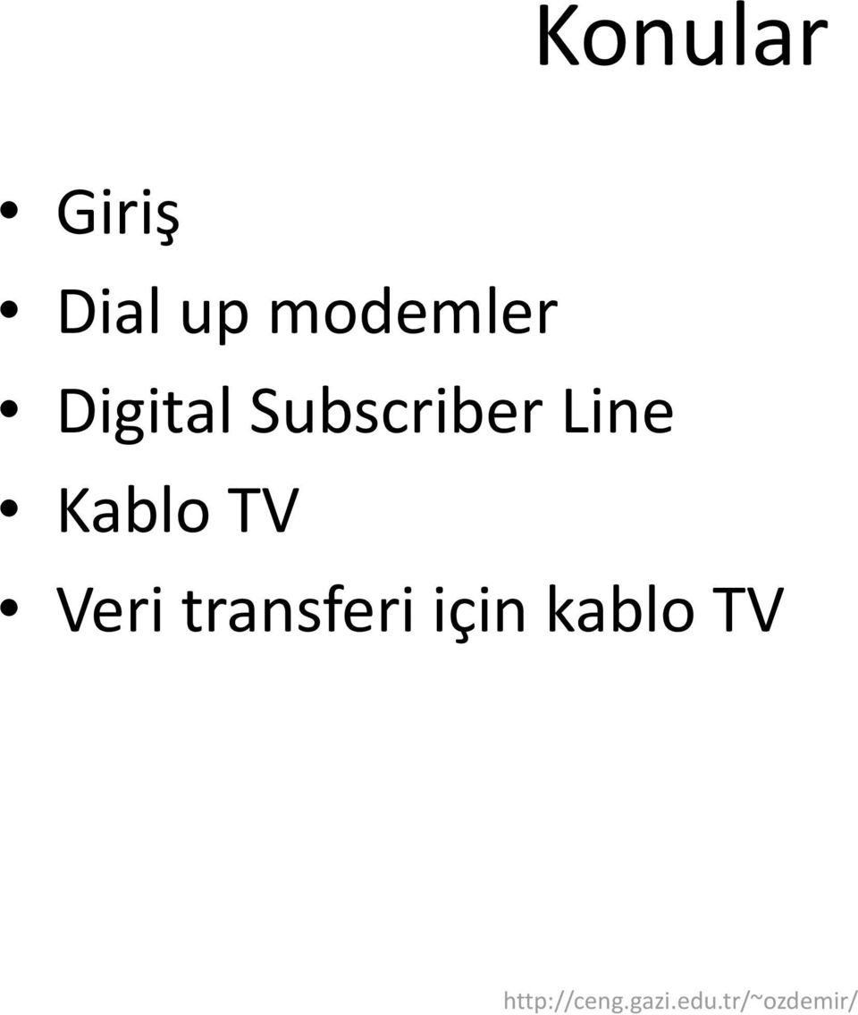 Subscriber Line Kablo