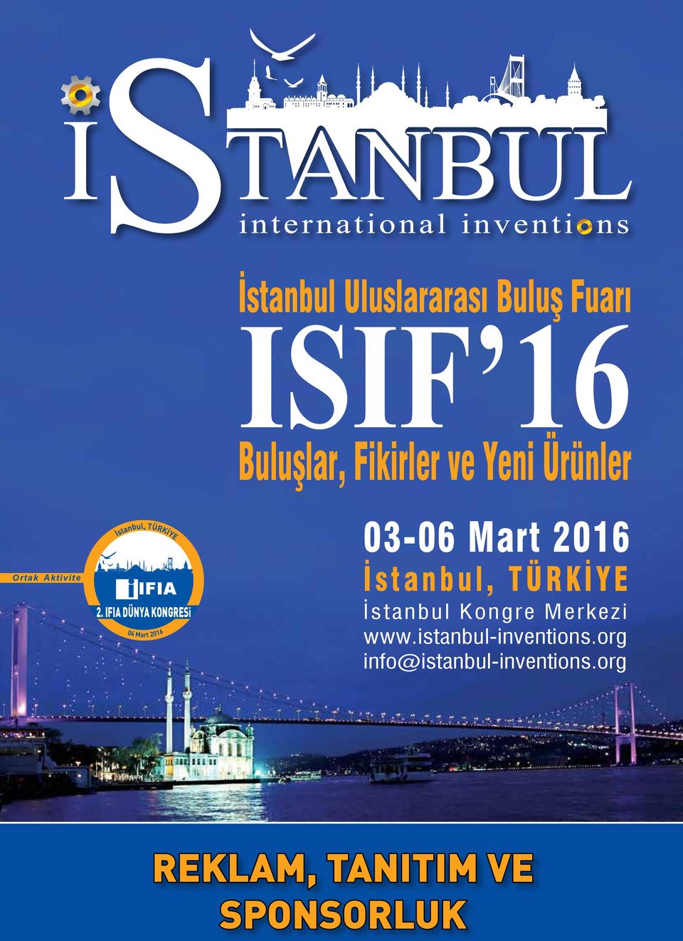 IFIA DÜNYA KONGRESi 04 Mart 2016 03-06 Mart 2016 İstanbul, TÜRKİYE