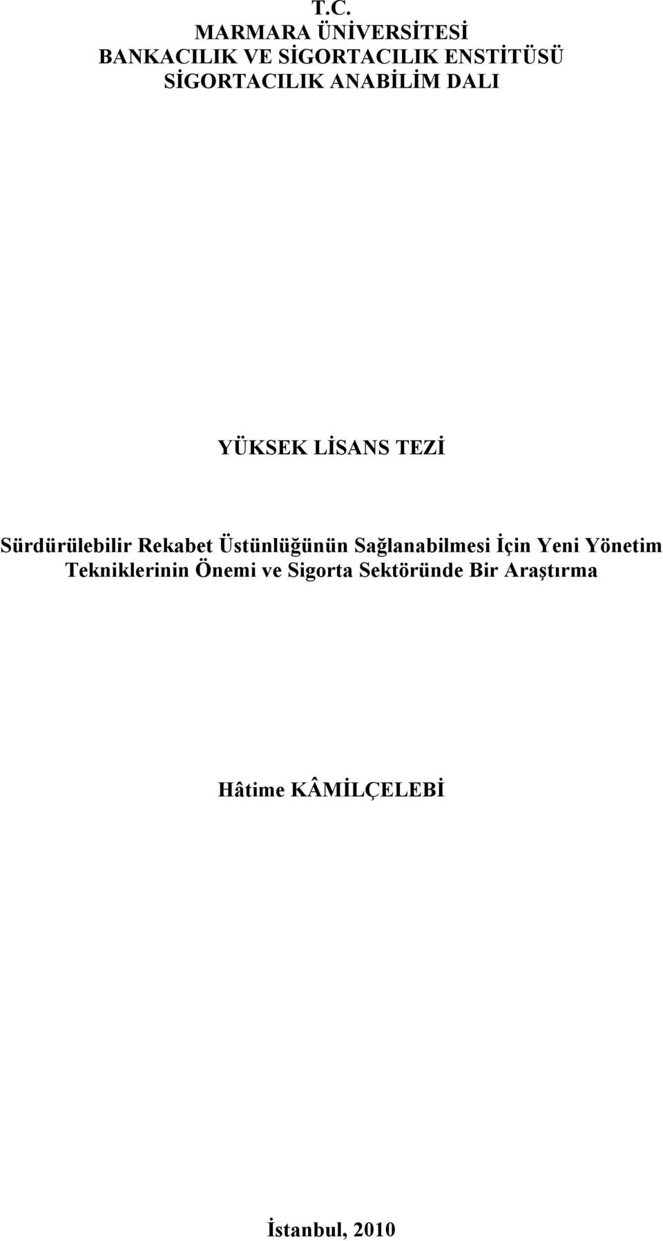 Rekabet Üstünlüğünün Sağlanabilmesi İçin Yeni Yönetim