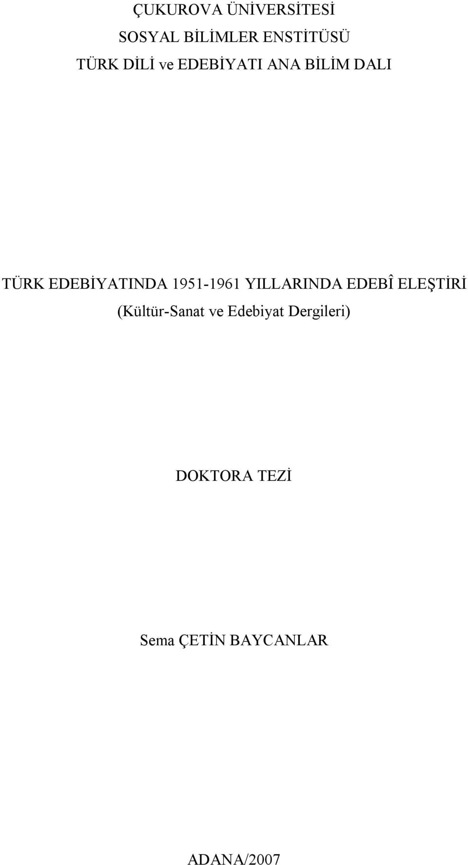 1951-1961 YILLARINDA EDEBÎ ELEŞTİRİ (Kültür-Sanat ve