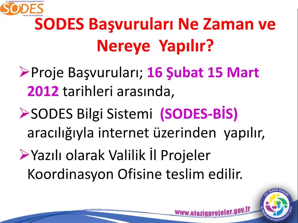 SODES Bilgi Sistemi (SODES-BİS) aracılığıyla internet