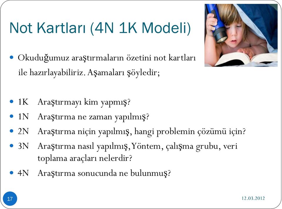 Araştırma ne zaman yapılmış? Araştırma niçin yapılmış, hangi problemin çözümü için?