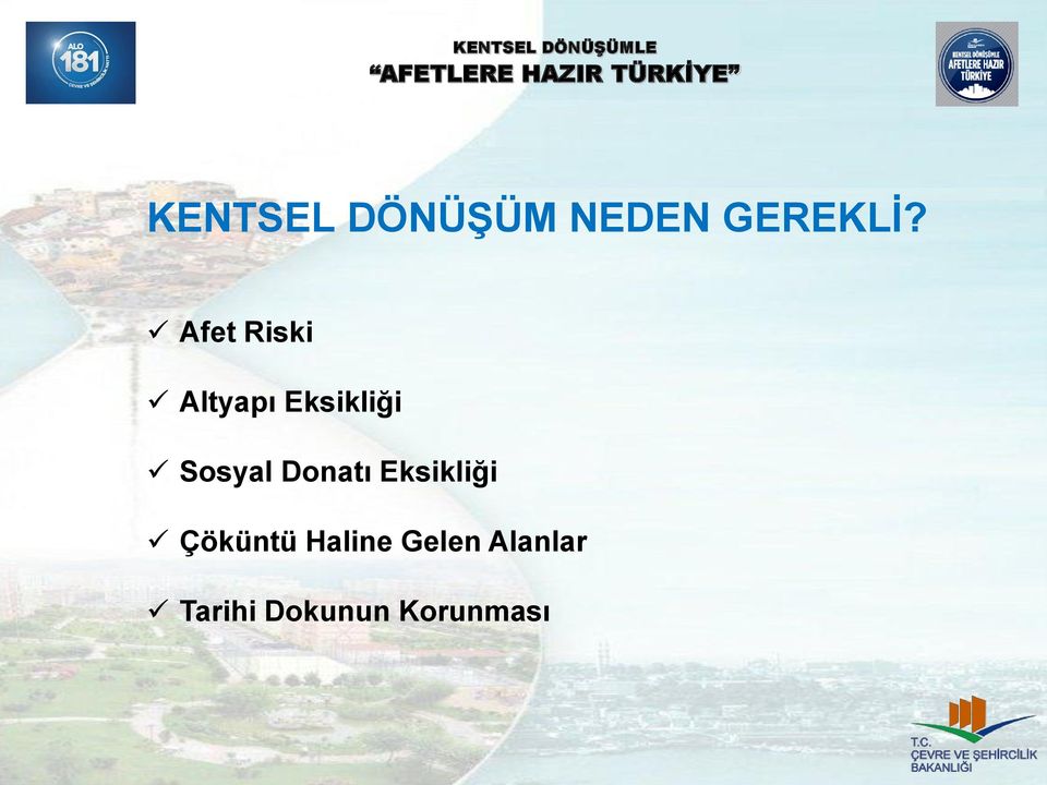 Afet Riski Altyapı Eksikliği Sosyal Donatı