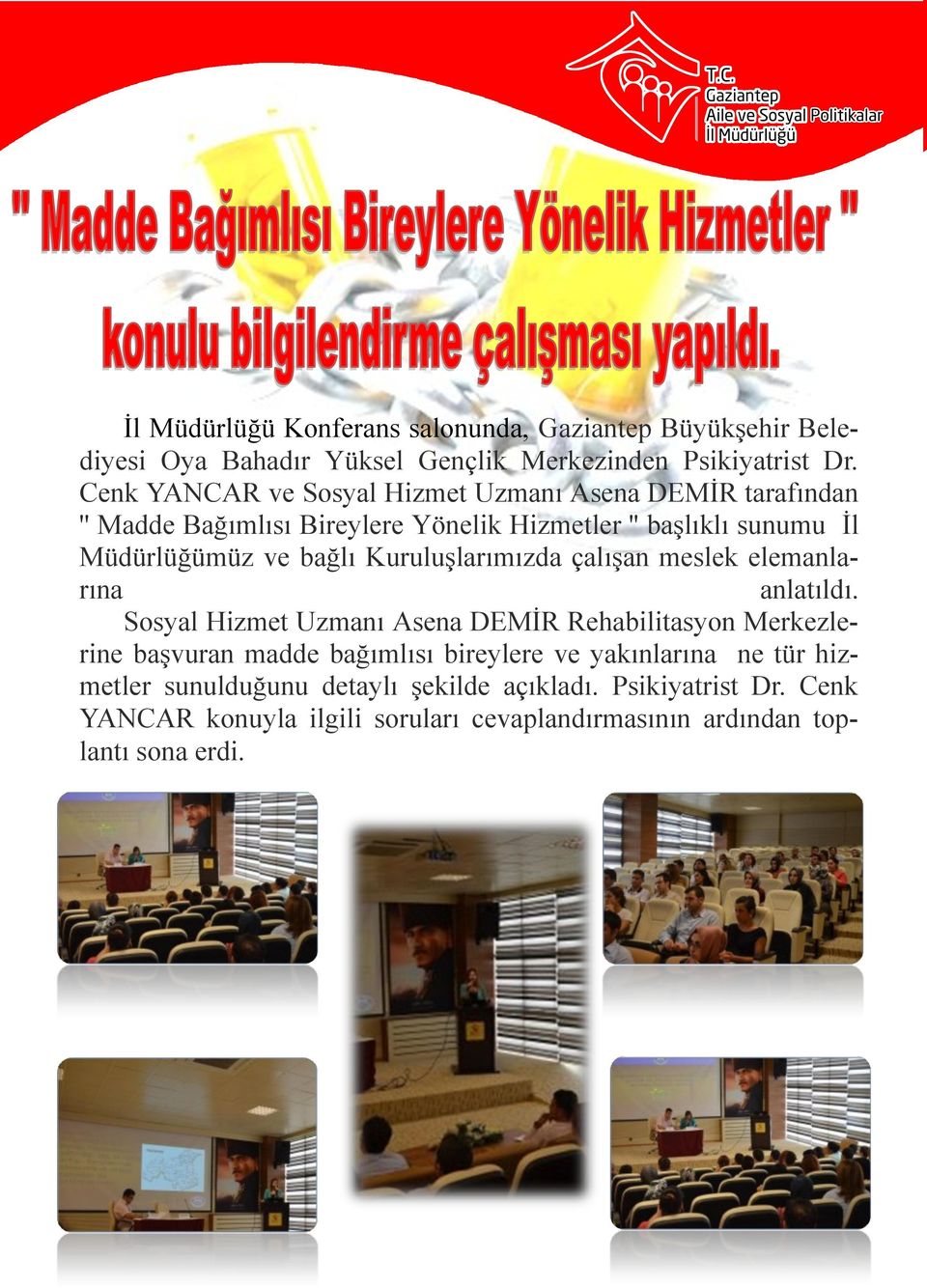 bağlı Kuruluşlarımızda çalışan meslek elemanlarına anlatıldı.