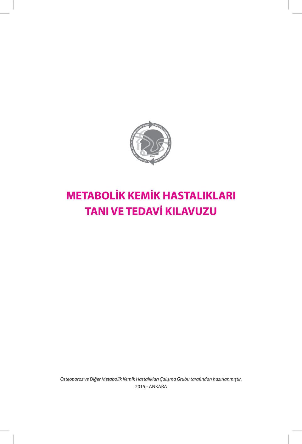 Metabolik Kemik Hastalıkları Çalışma